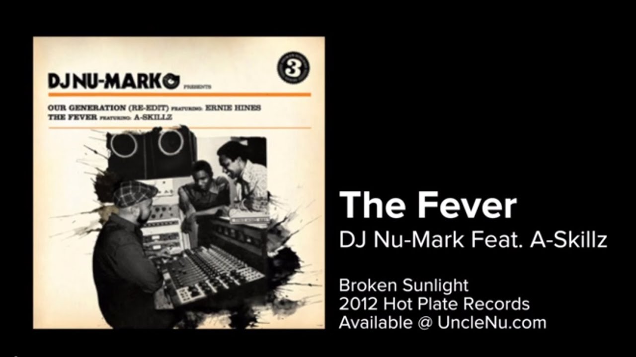 DJ Nu-Mark feat. A-Skills - The Fever - YouTube