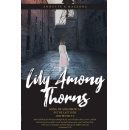 Annette K Mazzone’s Biblical Tale of Eschatology, the Book “Lily Among Thorns,” Tells a Story of Hope Faith, and Romance